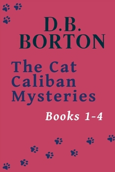 Paperback The Cat Caliban Mysteries: Books 1-4 Book