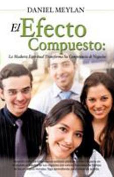 Paperback El Efecto Compuesto [Spanish] Book