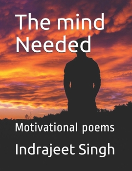 Paperback The mind Needed: Motivational poems Book