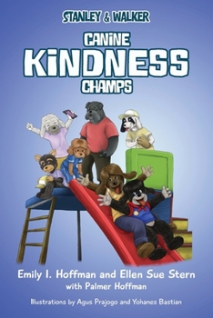 Paperback Canine Kindness Champs: Stanley & Walker Book