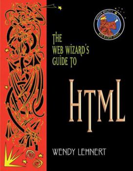 Paperback The Web Wizard's Guide to HTML Book