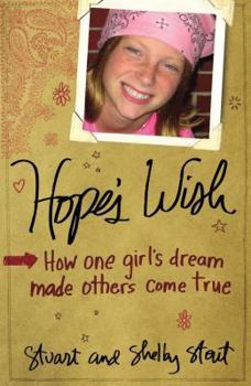 Hardcover Hope's Wish: How One Girl's Dream Made Others' Come True Book