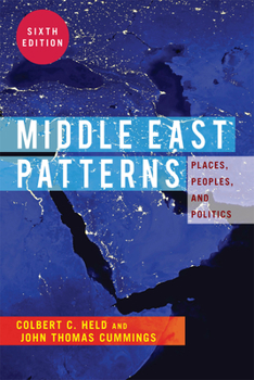 Hardcover Middle East Patterns: Places, People, and Politics Book