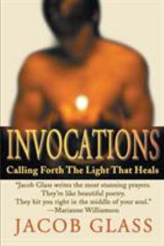 Paperback Invocations: Calling Forth the Light That Heals Book