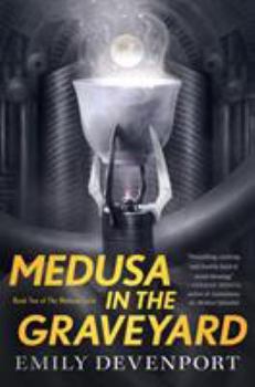 Paperback Medusa in the Graveyard: Book Two of the Medusa Cycle Book
