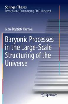 Paperback Baryonic Processes in the Large-Scale Structuring of the Universe Book