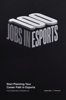 Paperback 100 Jobs in Esports Book