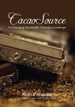 Paperback Cacao Source: An emerging sustainable chocolate landscape Book