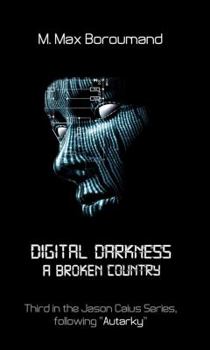 Digital Darkness: A Broken Country