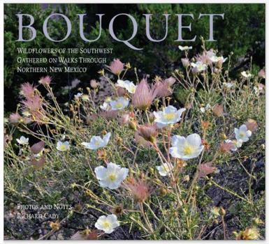 Perfect Paperback BOUQUET: Wildflowers of the Southwest Book