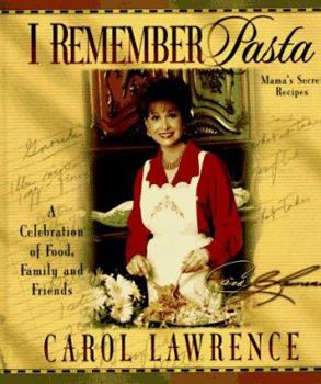 Hardcover I Remember Pasta: A Celebration of Food, Family, and Friends Book