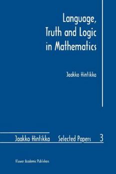 Paperback Language, Truth and Logic in Mathematics Book