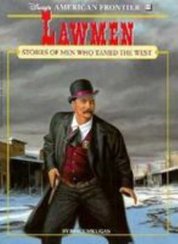 Paperback American Frontier #14: Lawmen; Stories of Men Who Tamed the West: Stories of Men Who Tamed the West Book