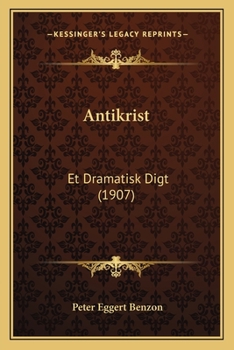 Paperback Antikrist: Et Dramatisk Digt (1907) [Danish] Book