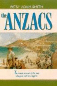 Hardcover The Anzacs - the Classic Account of the Men Who Gave Birth to a Legend Book