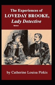 Paperback The Experiences of Loveday Brooke, Lady Detective Illustrated Book