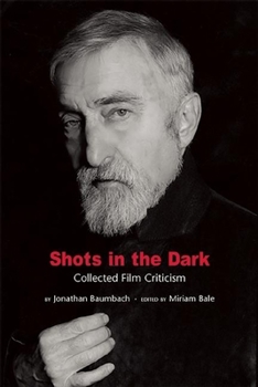 Paperback Shots in the Dark: Collected Film Criticism Book