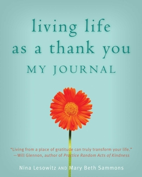 Paperback Living Life as a Thank You: My Journal Book