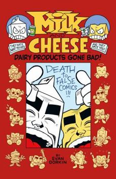 Hardcover Milk and Cheese: Dairy Products Gone Bad! Book