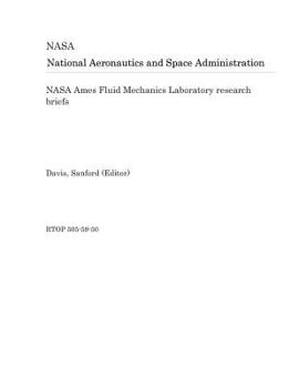 Paperback NASA Ames Fluid Mechanics Laboratory Research Briefs Book