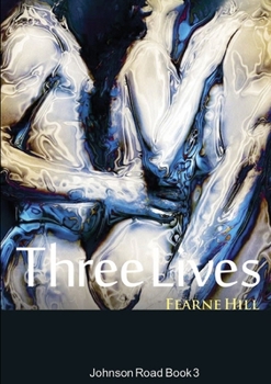 Three Lives - Book #3 of the Johnson Road