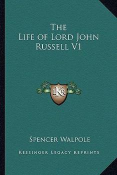 The Life of Lord John Russell; Volume 1