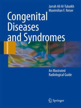 Hardcover Congenital Diseases and Syndromes: An Illustrated Radiological Guide Book