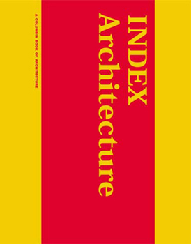 Paperback Index Architecture: A Columbia Architecture Book