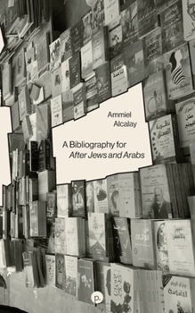 Paperback A Bibliography for After Jews and Arabs Book