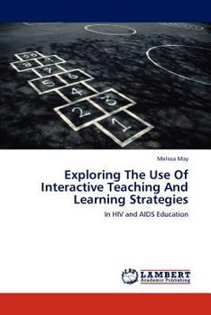 Paperback Exploring The Use Of Interactive Teaching And Learning Strategies Book