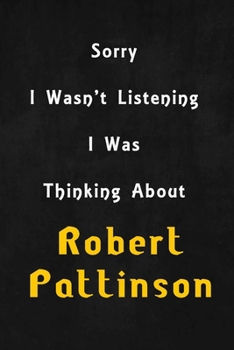 Sorry I wasn't listening, I was thinking about Jake Gyllenhaal: 6x9 inch lined Notebook/Journal/Diary perfect gift for all men, women, boys and girls who are fans of films, series and Tv shows ...