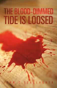 Paperback The Blood-Dimmed Tide Is Loosed Book