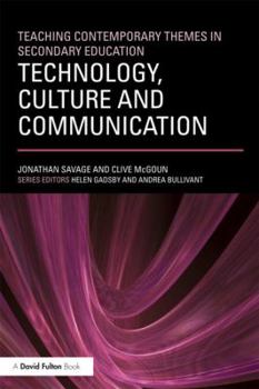 Paperback Teaching Contemporary Themes in Secondary Education: Technology, Culture and Communication Book