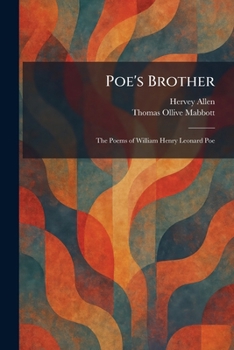 Poe's Brother: The Poems of William Henry Leonard Poe