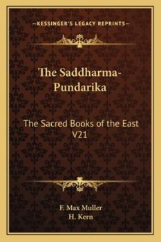 The Saddharma-Pundarika: The Sacred Books of the East V21