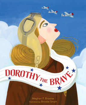 Hardcover Dorothy the Brave Book