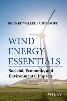 Hardcover Wind Energy Essentials: Societal, Economic, and Environmental Impacts Book