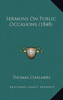 Paperback Sermons On Public Occasions (1848) Book