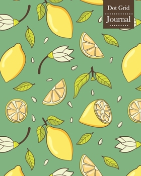 Paperback Dot Grid Journal: Notebook Planner with Lemon Themed Cover Design Book