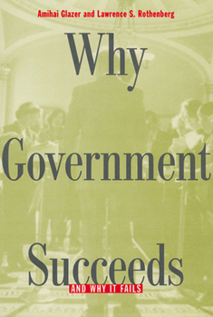 Paperback Why Government Succeeds and Why It Fails Book