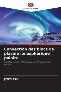 Paperback Convection des blocs de plasma ionosphérique polaire [French] Book