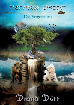 Paperback Fast Arrow Spricht: Die Vergessenen [German] Book
