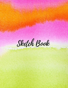 Sketch Book: Notebook For Drawing, Sketching, Doodling, Brainstorming And Painting - Cute Watercolor Pink