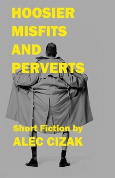 Paperback Hoosier Misfits and Perverts Book