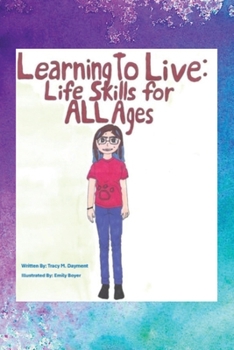 Paperback Learning to Live: Life Skills for ALL Ages Book