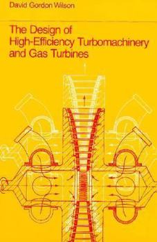 Hardcover The Design of High-Efficiency Turbomachinery and Gas Turbines Book