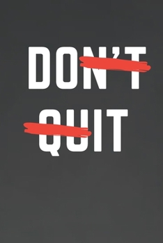 Paperback Do It: Don't Quit Do IT Motivational Journal Book