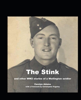 Paperback The Stink: And Other WW2 Stories of a Wellington Soldier Book