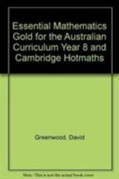 Paperback Essential Mathematics Gold for the Australian Curriculum Year 8 and Cambridge Hotmaths Book