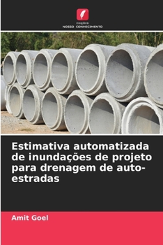 Paperback Estimativa automatizada de inundações de projeto para drenagem de auto-estradas [Portuguese] Book